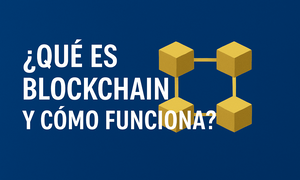 Aprende sobre blockchain y su papel en el mundo de las criptomonedas